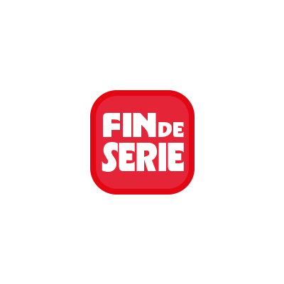 FIN DE SERIE